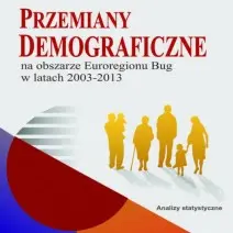 Przemiany demograficzne na obszarze Euroregionu Bug w latach 2003-2013